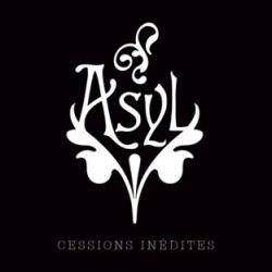 Asyl : Cessions Inédites